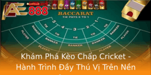 Kham Pha Keo Chap Cricket Hanh Trinh Ay Thu Vi Tren Nen Tang Ae888