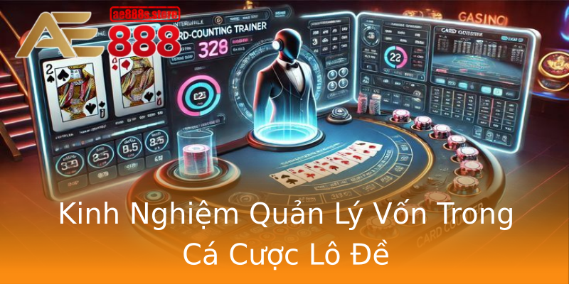 Kinh Nghiệm Quản Lý Vốn Trong Cá Cược Lô Đề Kinh Nghiệm Quản Lý Vốn Trong Cá Cược Lô Đề