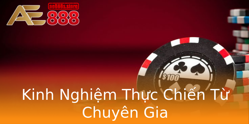 Kinh Nghiệm Thực Chiến Từ Chuyên Gia Kinh Nghiệm Thực Chiến Từ Chuyên Gia
