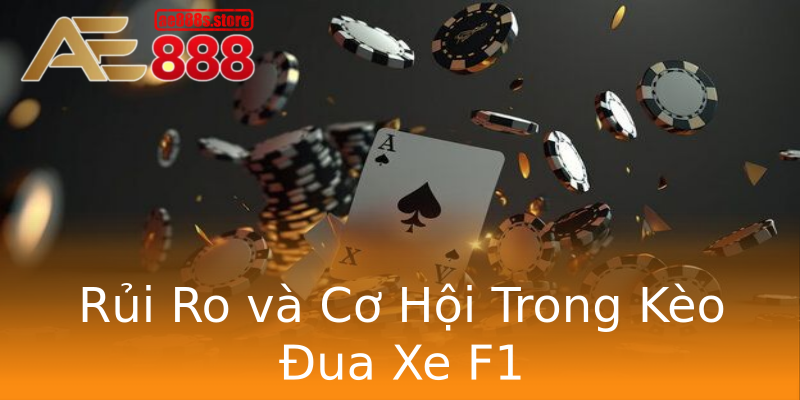 Rủi Ro và Cơ Hội Trong Kèo Đua Xe F1 Rủi Ro và Cơ Hội Trong Kèo Đua Xe F1
