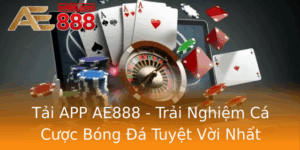 Tai App Ae888 Trai Nghiem Ca Cuoc Bong A Tuyet Voi Nhat 1
